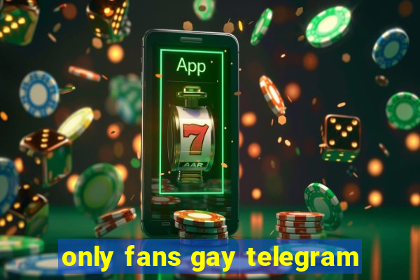 only fans gay telegram